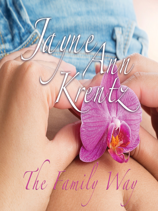 Title details for The Family Way by Jayne Ann Krentz - Wait list